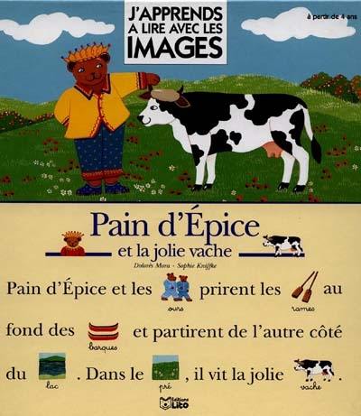 Pain d'épice et la jolie vache