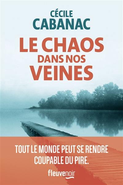 Le chaos dans nos veines