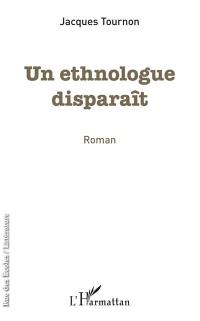 Un ethnologue disparaît