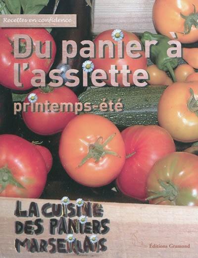 Du panier à l'assiette : la cuisine des paniers marseillais, printemps-été