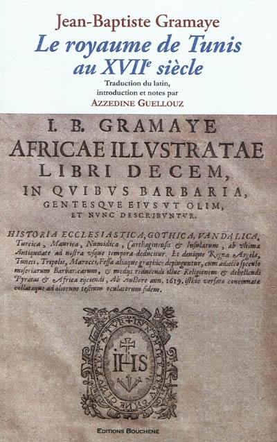 Le royaume de Tunis au XVIIe siècle