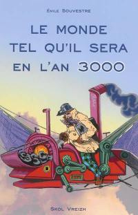 Le monde tel qu'il sera en l'an 3.000