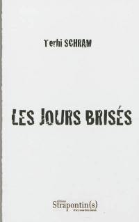 Les jours brisés