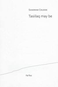 Tasiilaq may be