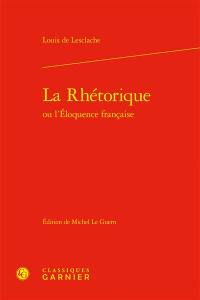 La rhétorique ou L'éloquence française