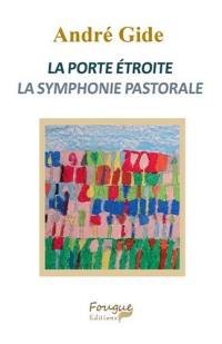 La porte étroite. La symphonie pastorale