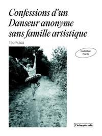 Confessions d'un danseur anonyme sans famille artistique