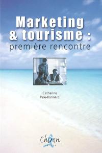 Marketing et tourisme : première rencontre