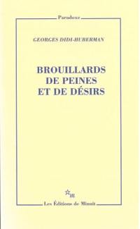 Faits d'affects. Vol. 1. Brouillards de peines et de désirs