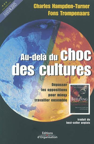 Au-delà du choc des cultures : dépasser les oppositions pour mieux travailler ensemble