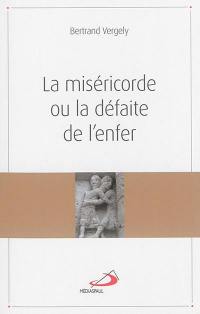 La miséricorde ou La défaite de l'enfer