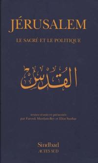 Jérusalem : le sacré et le politique