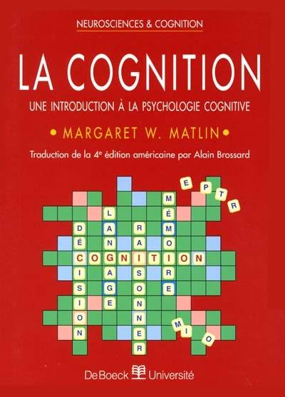 La cognition : une introduction à la psychologie cognitive