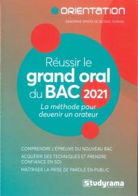 Réussir le grand oral du bac 2021 : la méthode pour devenir un orateur