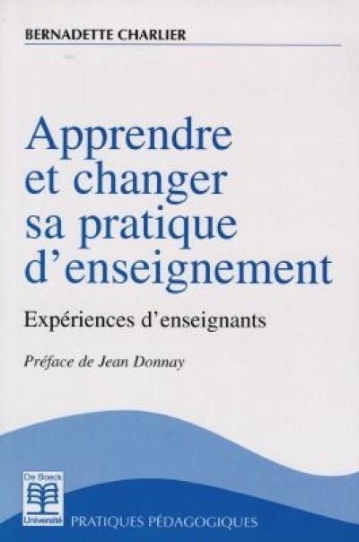 Apprendre et changer sa pratique d'enseignement : expériences d'enseignants