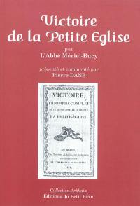 Victoire : triomphe complet de ce que l'on appelle en France la Petite Eglise