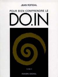 Cours de Do-in. Vol. 2. Pour bien comprendre le Do-in