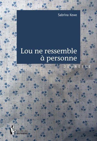 Lou ne ressemble à personne