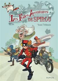 Les aventures de Spirou et Fantasio. Les folles aventures de Spirou