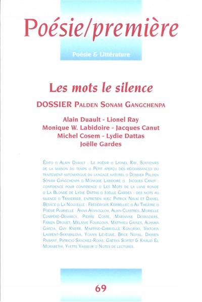 Poésie première, n° 69. Les mots le silence