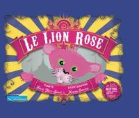 Le lion rose