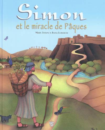 Simon et le miracle de Pâques