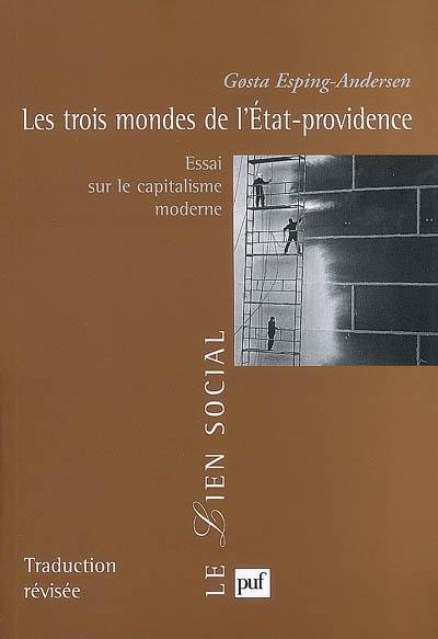 Les trois mondes de l'Etat-providence : essai sur le capitalisme moderne