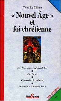 Nouvel Age et foi chrétienne