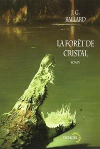 La forêt de cristal