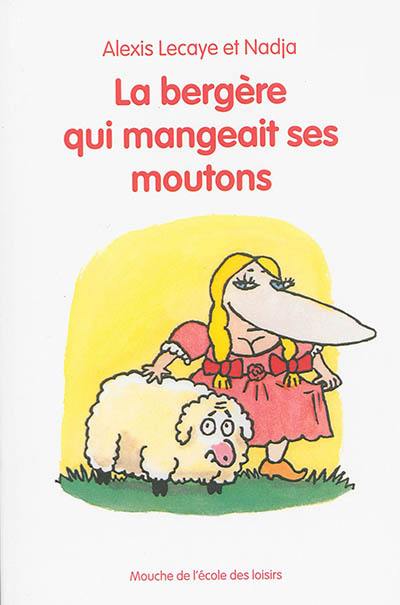 La bergère qui mangeait ses moutons