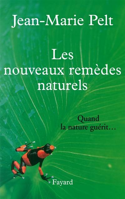 Les nouveaux remèdes naturels