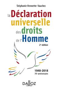 Déclaration universelle des droits de l'homme : texte intégral signé le 10 décembre 1948 et pactes adoptés le 16 décembre 1966, le premier relatif aux droits civils et politiques, le second aux droits économiques et sociaux et culturels