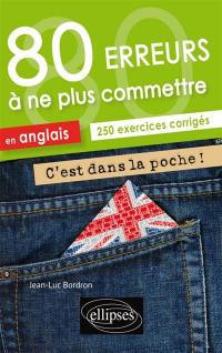 80 erreurs à ne plus commettre en anglais, A2-B1