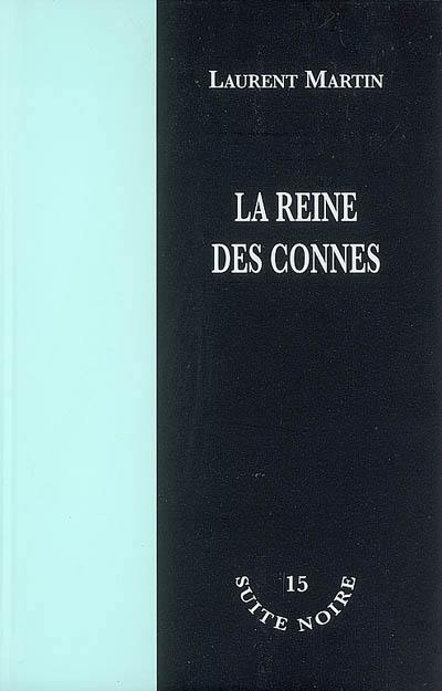 La reine des connes