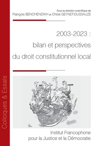 2003-2023 : bilan et perspectives du droit constitutionnel local