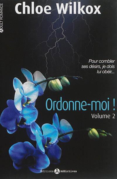 Ordonne-moi !. Vol. 2