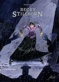 Becky Stillborn. Vol. 1. La mort n'est qu'une ombre