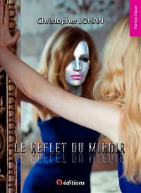 Le reflet du miroir