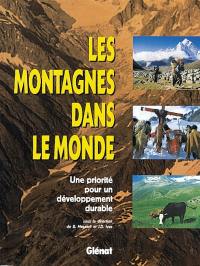 Les montagnes dans le monde : une priorité pour un développement durable