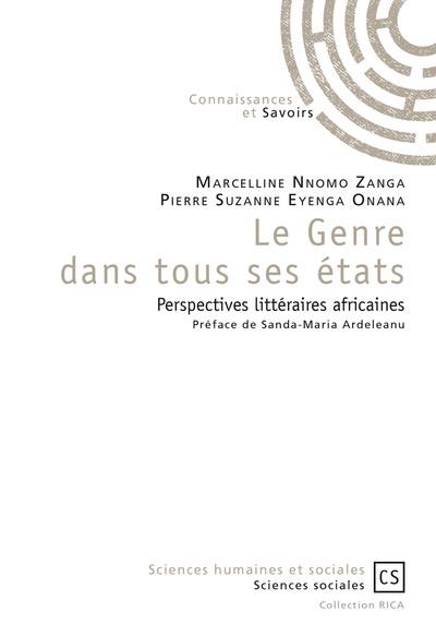 Le genre dans tous ses états : perspectives littéraires africaines