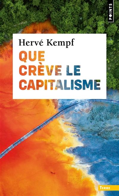 Que crève le capitalisme