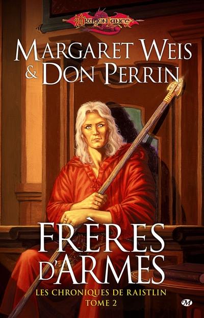 Dragonlance : les chroniques de Raistlin. Vol. 2. Frères d'armes