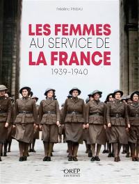 Les femmes au service de la France : 1939-1940