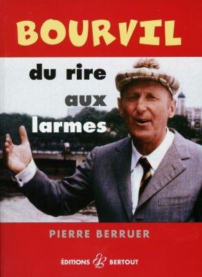 Bourvil : du rire aux larmes