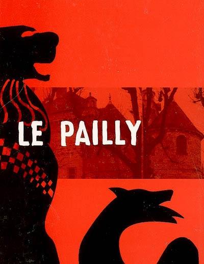 Le Pailly : renaissance d'un château