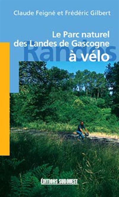 Le parc naturel des Landes de Gascogne à vélo