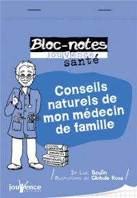 Conseils naturels de mon médecin de famille