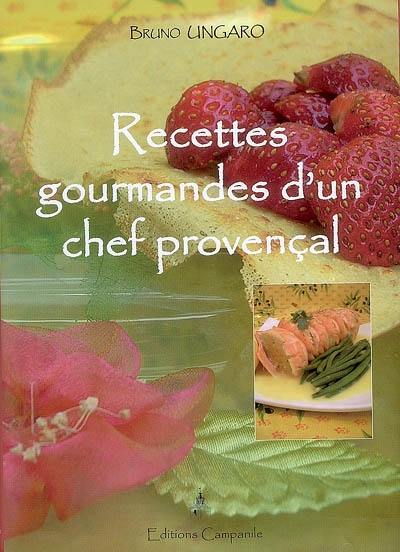 Recettes gourmandes d'un chef provençal