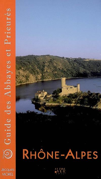 Guide des abbayes et prieurés en Rhône-Alpes