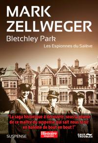 Les espionnes du Salève. Bletchley Park : suspense